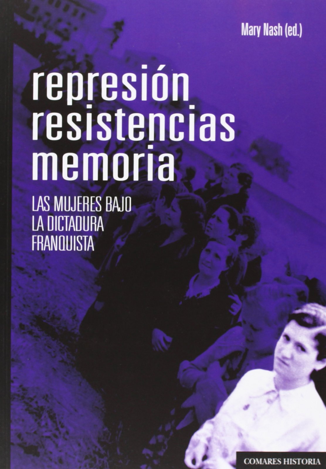 Represión Resistencias Memoria 9788490450833