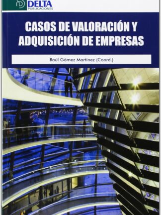 Casos de valoración y adquisiciones de empresas