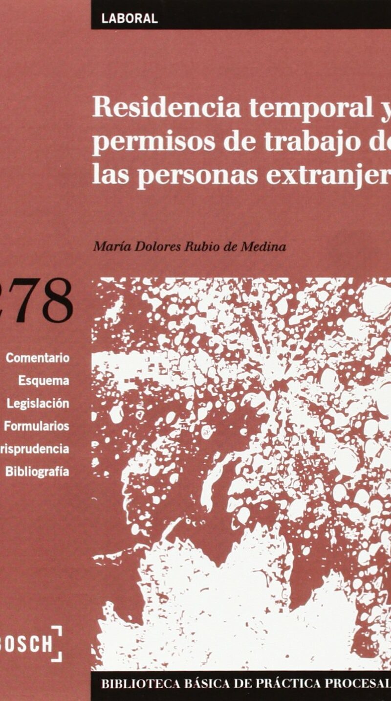 Residencia temporal y permisos de trabajo de las personas extranjeras