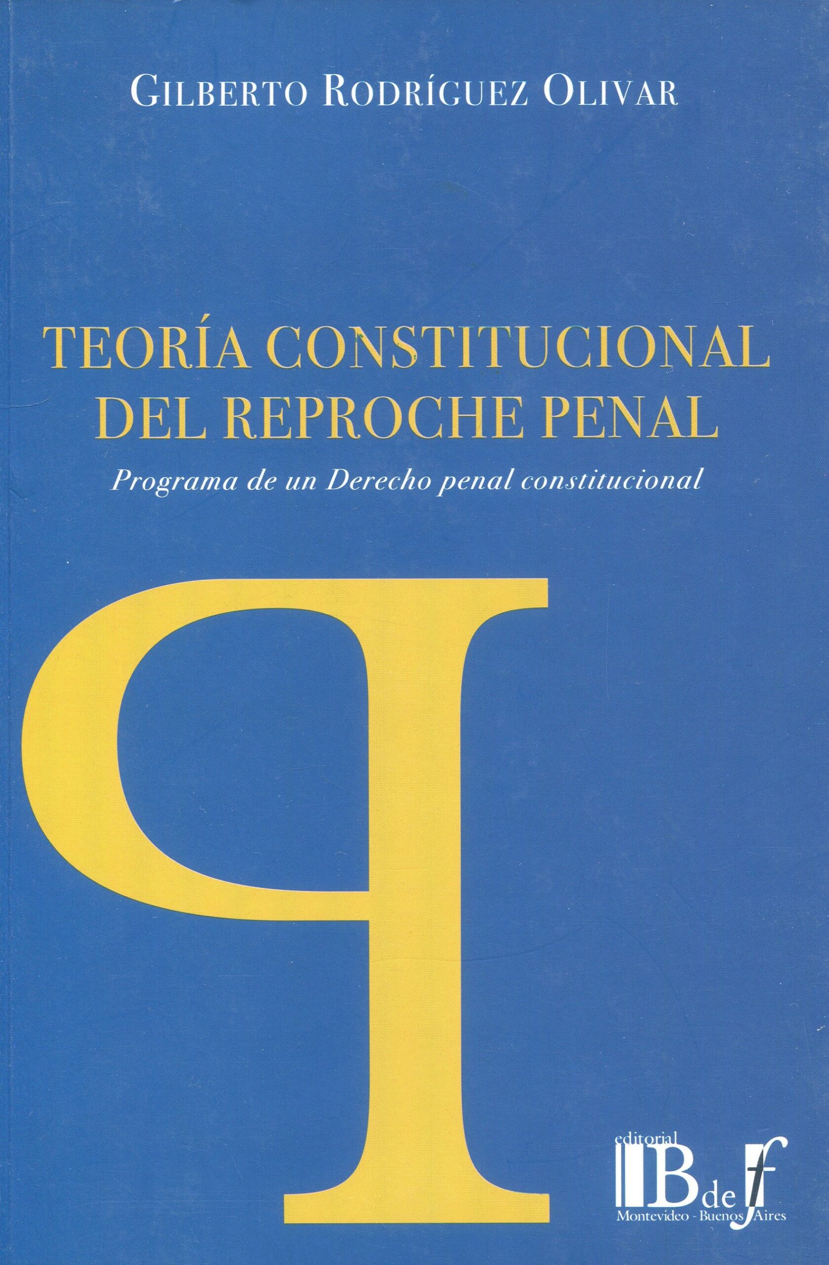 Teoría constitucional del reproche penal / 9789974708211