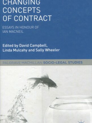 Changing Concepts of Contract. Essays in Honour of Ian Macneil *