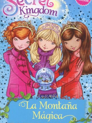 La Montaña Mágica. Secret Kingdom 5