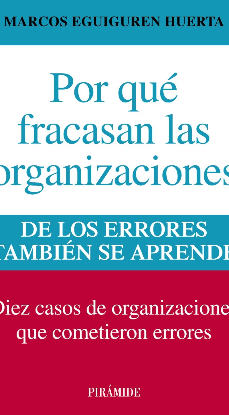 POR QUÉ FRACASAN ORGANIZACIONES