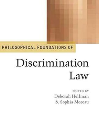Philosophical foundations of discrimination law *