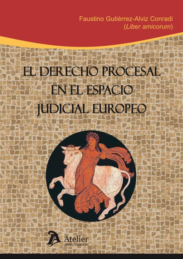 Derecho Procesal en el Espacio Judicial Europeo