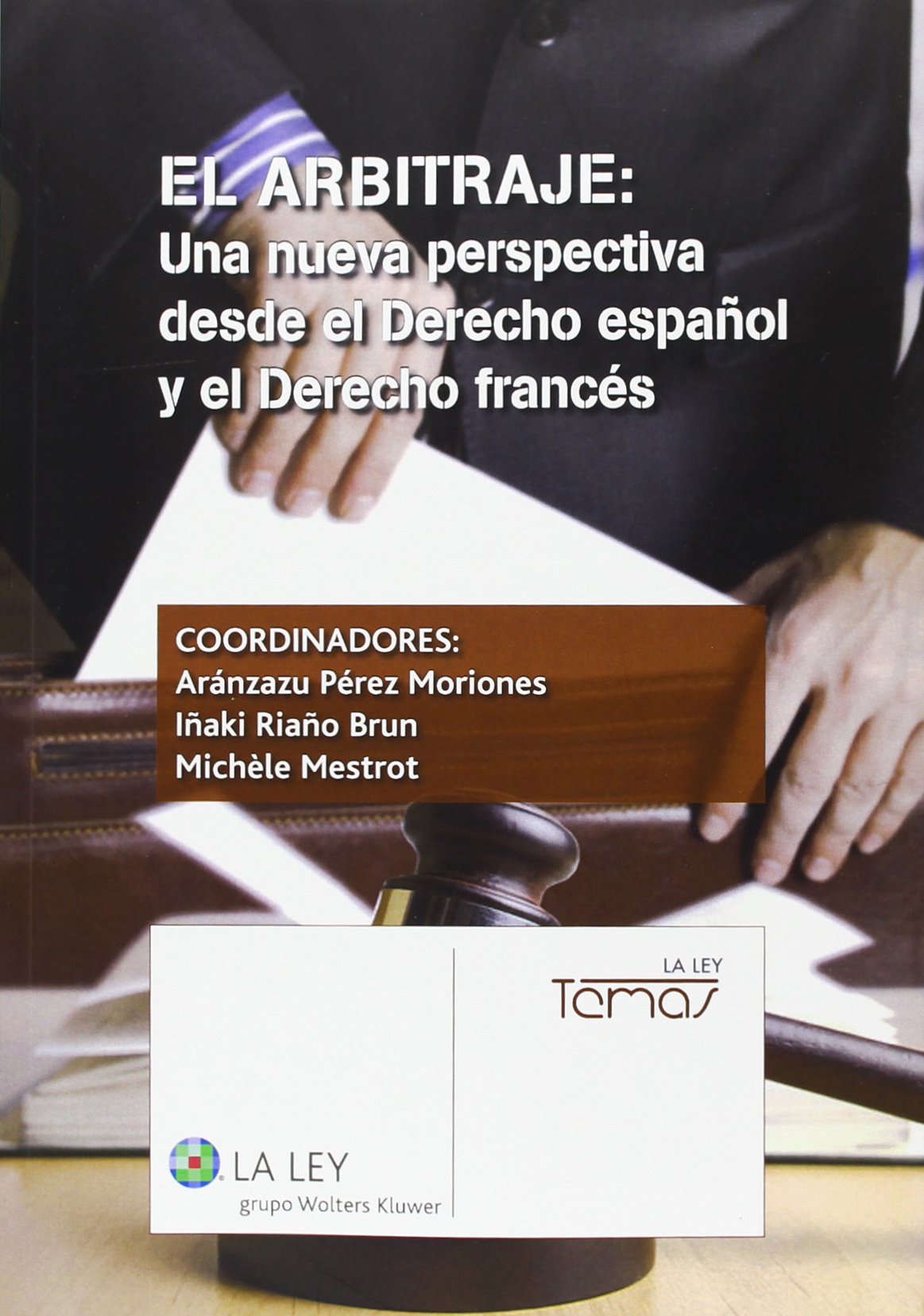 Arbitraje Una Nueva Perspectiva desde el Derecho Español -9788490202425