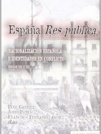 PDF España Res pública Nacionalización española e identidades en conflicto