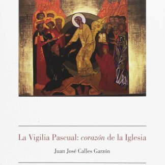 La Vigilia Pascual: corazón de la Iglesia