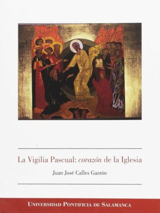 La Vigilia Pascual: corazón de la Iglesia