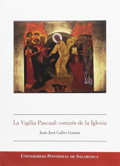 La Vigilia Pascual: corazón de la Iglesia