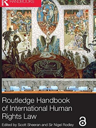 Routledge Handbook of International Human Rights Law * Manual de Derecho Internacional de los Derechos Humanos