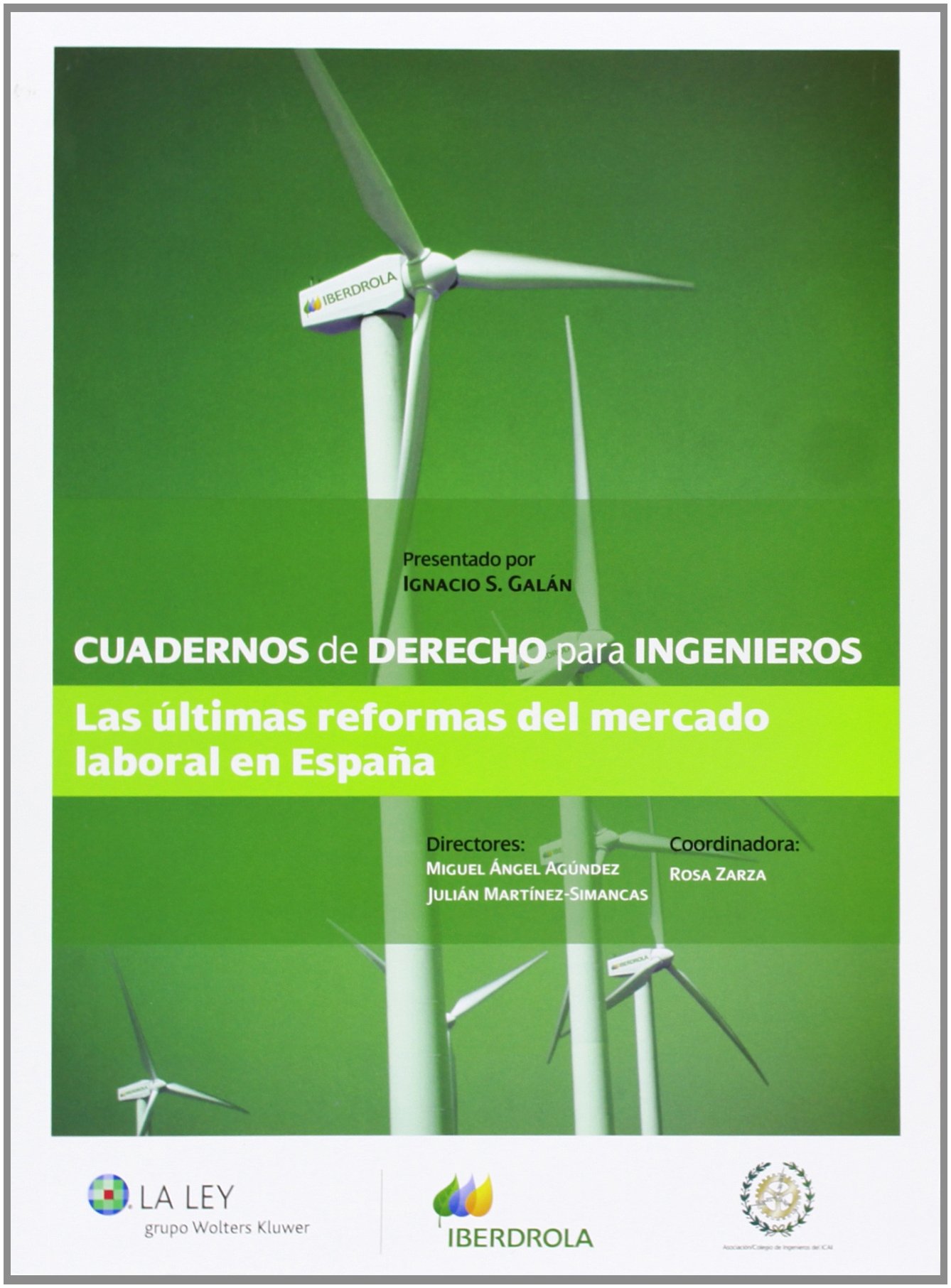 Cuadernos de Derecho para Ingenieros, 22. Las Ultimas Reformas del Mercado Laboral en España