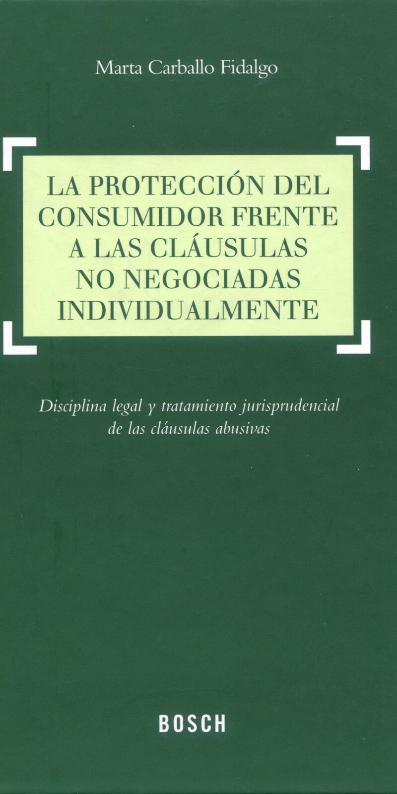 La protección del consumidor / 9788416018109