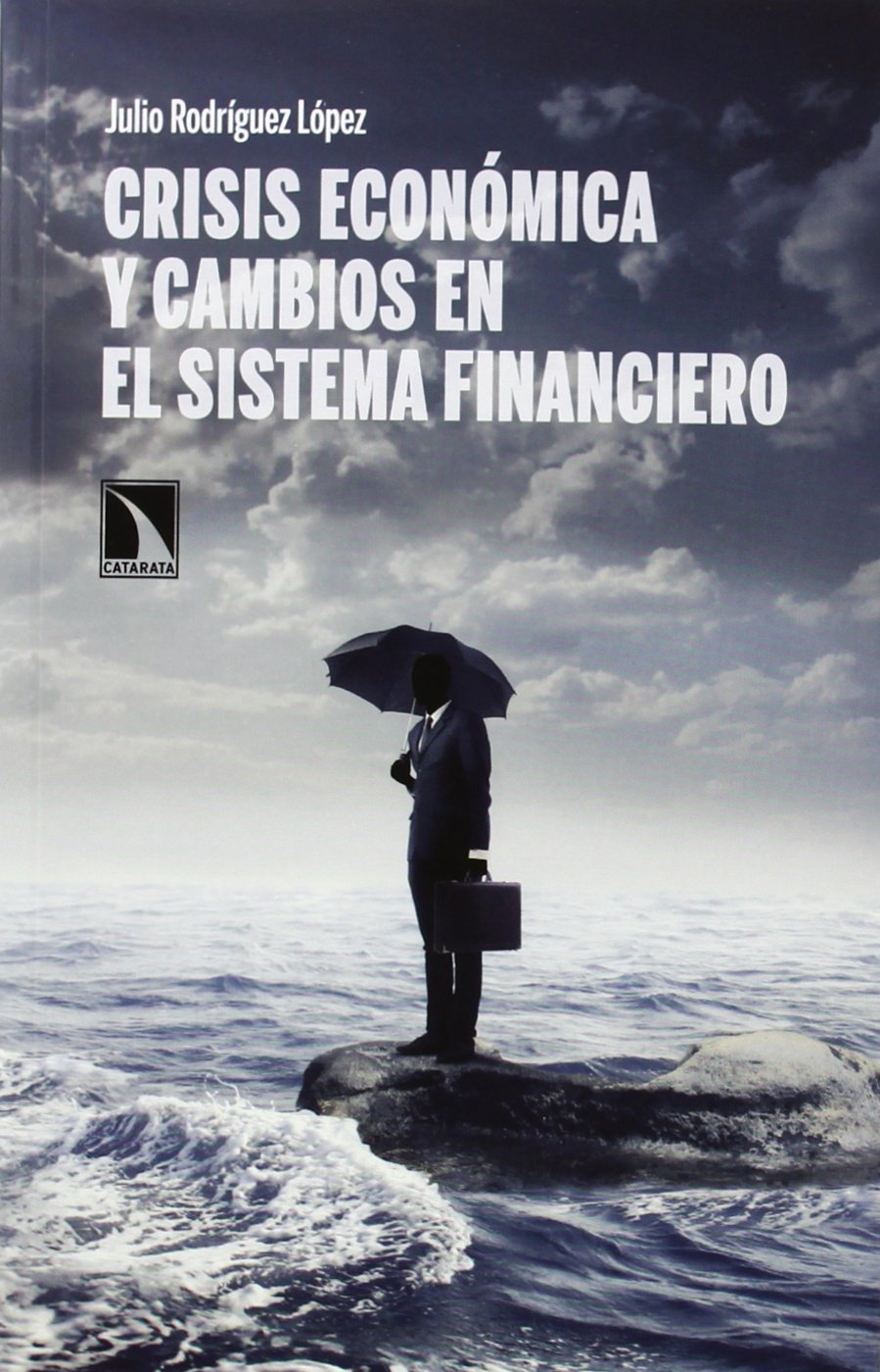CRISIS ECONÓMICA Y CAMBIOS SISTEMA FINANCIERO 97883198797
