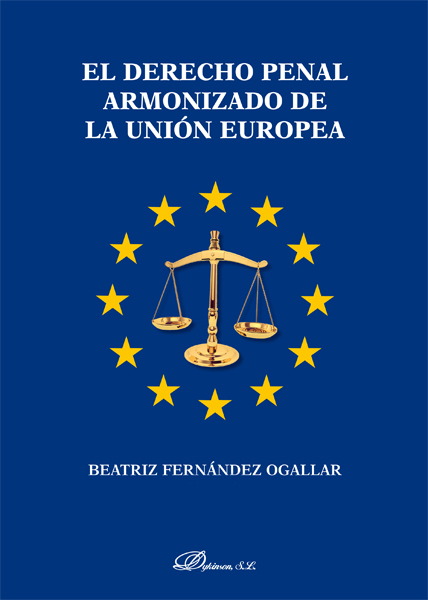 Derecho Penal Armonizado de la Unión Europea