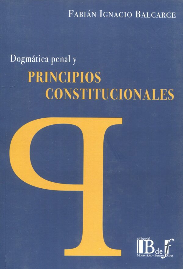 Dogmática penal y principios constitucionales/ 9789974708273