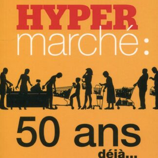 Hipermarché: 50 anas déjà...