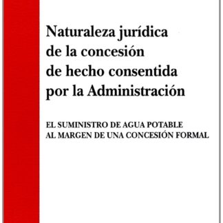 PDF Naturaleza Jurídica de la Concesión de hecho consentida por la Administración