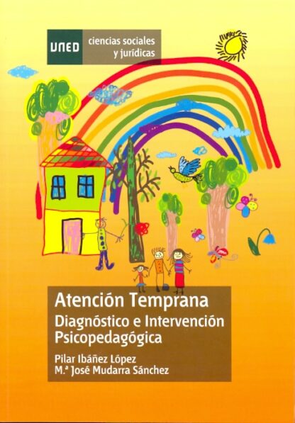 Atención temprana. Diagnóstico e intervención psicopedagógica.