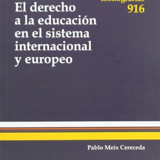 El derecho a la educación en el sistema internacional y europeo