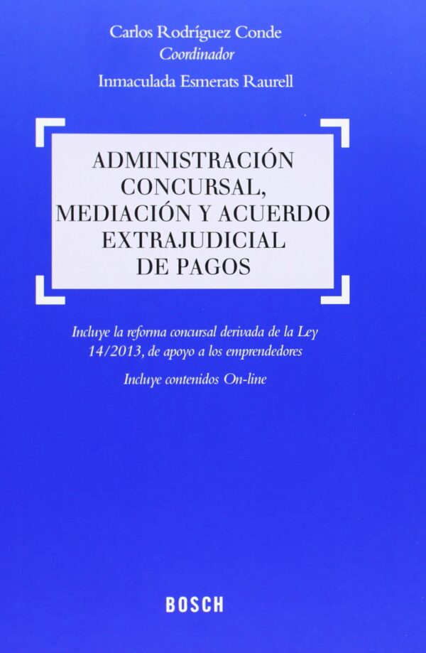 Administración Concursal, Mediación y Acuerdos Extrajudicial de Pagos