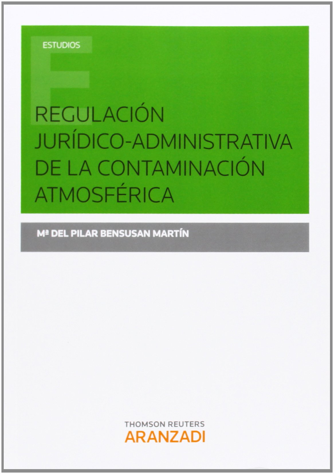 Regulación Jurídico-Administrativa Contaminación Atmosférica