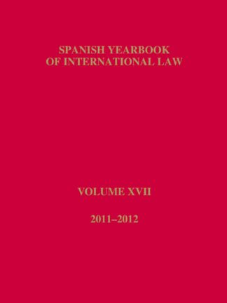 Spanish Yearbook of International Law Volume XVII 2011-2012