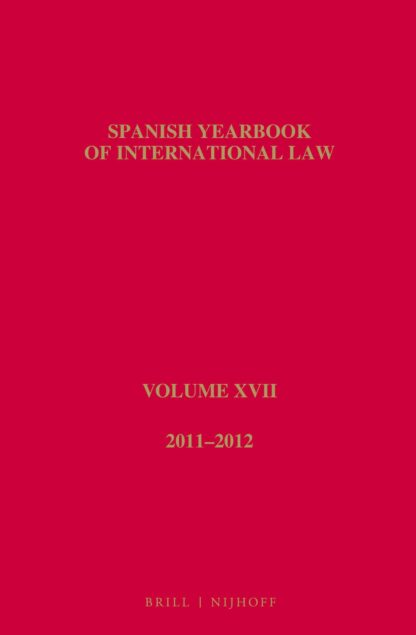 Spanish Yearbook of International Law Volume XVII 2011-2012