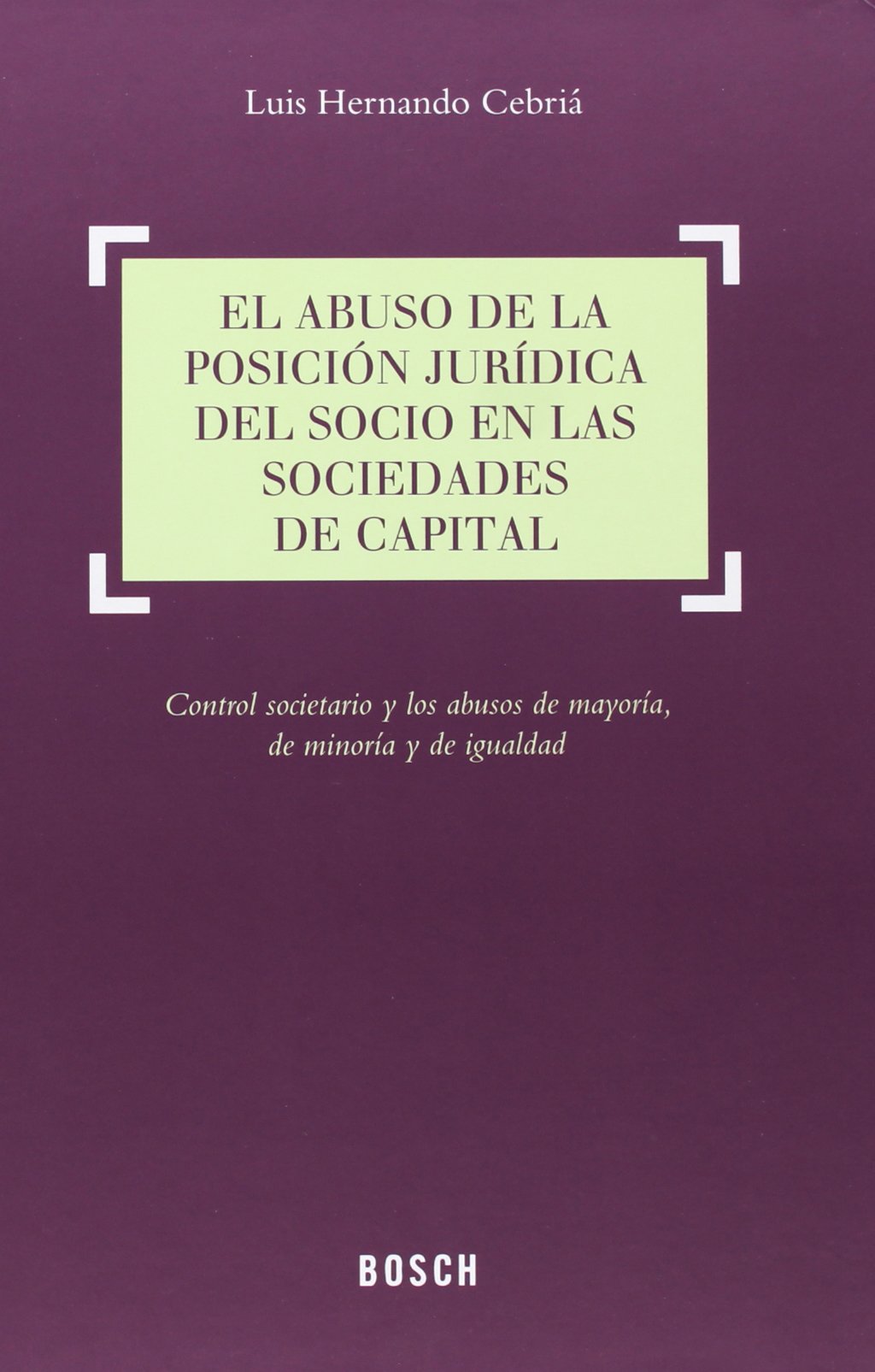 ABUSO POSICIÓN SOCIO EN SOCIEDADES DE CAPITAL