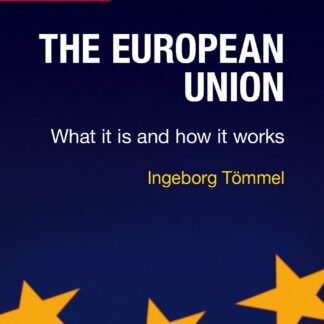 European Union. What it is and How it Works *