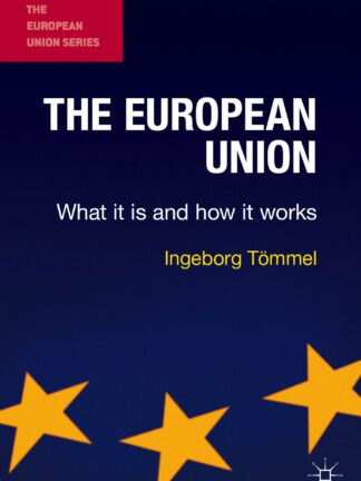 European Union. What it is and How it Works *