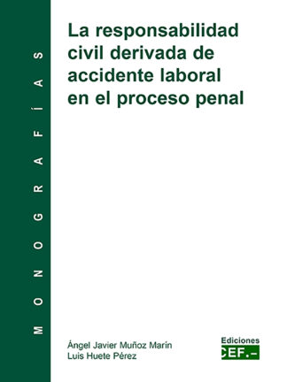 Responsabilidad Civil Derivada de Accidente Laboral en Proceso Penal