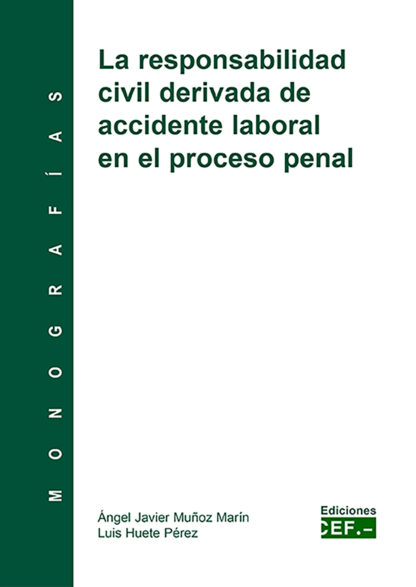 Responsabilidad Civil Derivada de Accidente Laboral en Proceso Penal
