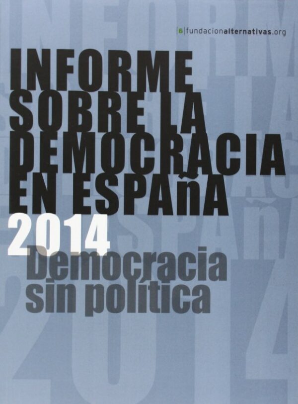 Informe democracia España 2014 / 9788483199121