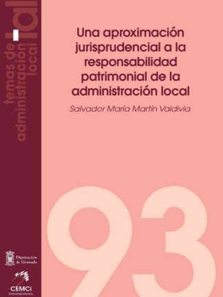 Una aproximación jurisprudencial a la responsabilidad patrimonial de la administración local