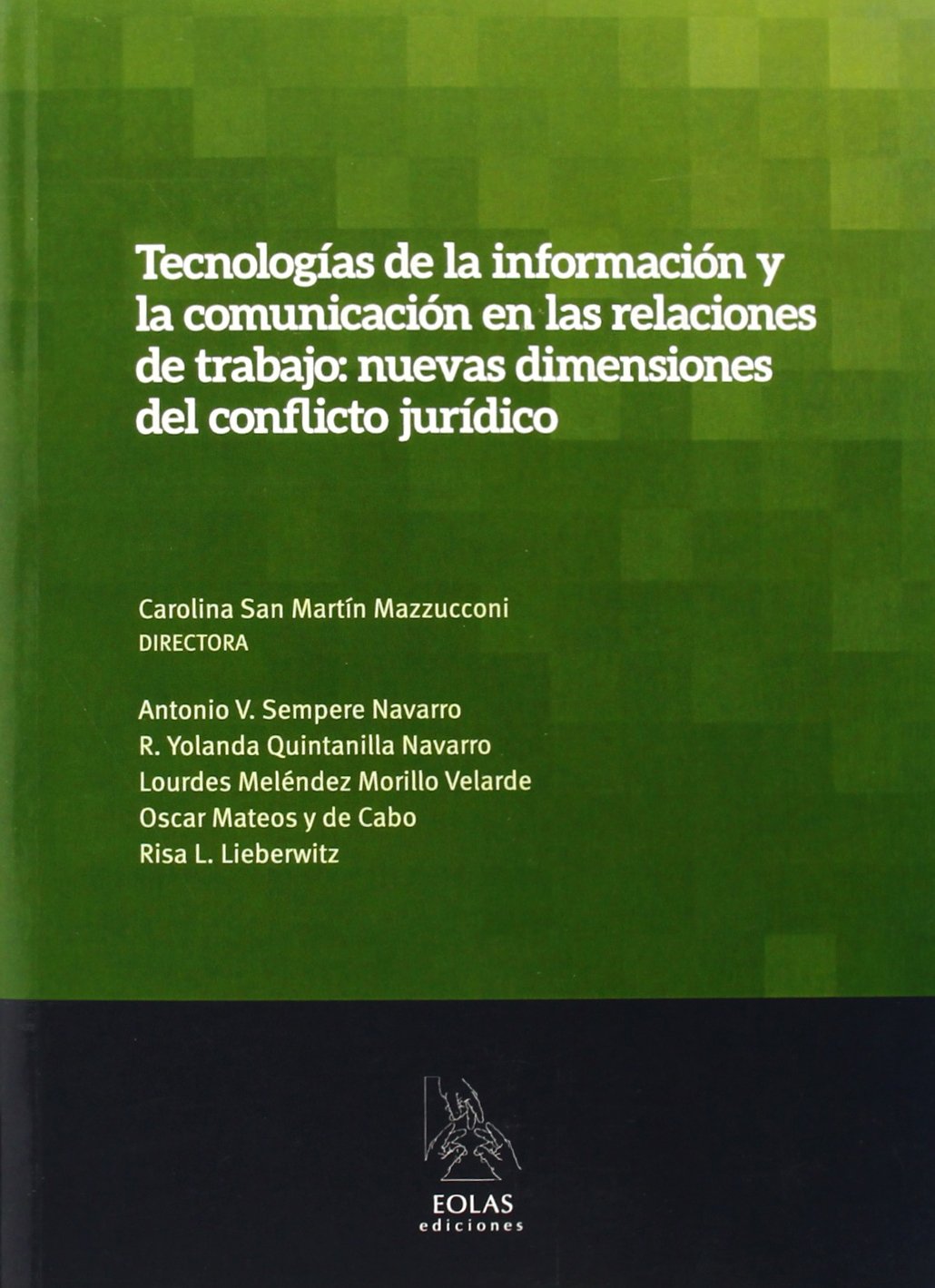 Tecnologías de la Información y la Comunicación en las Relaciones de Trabajo