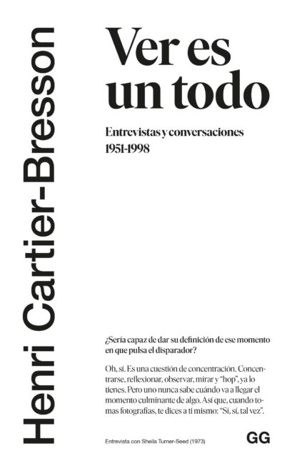 Ver es un todo Entrevistas y conversaciones 1951-1998