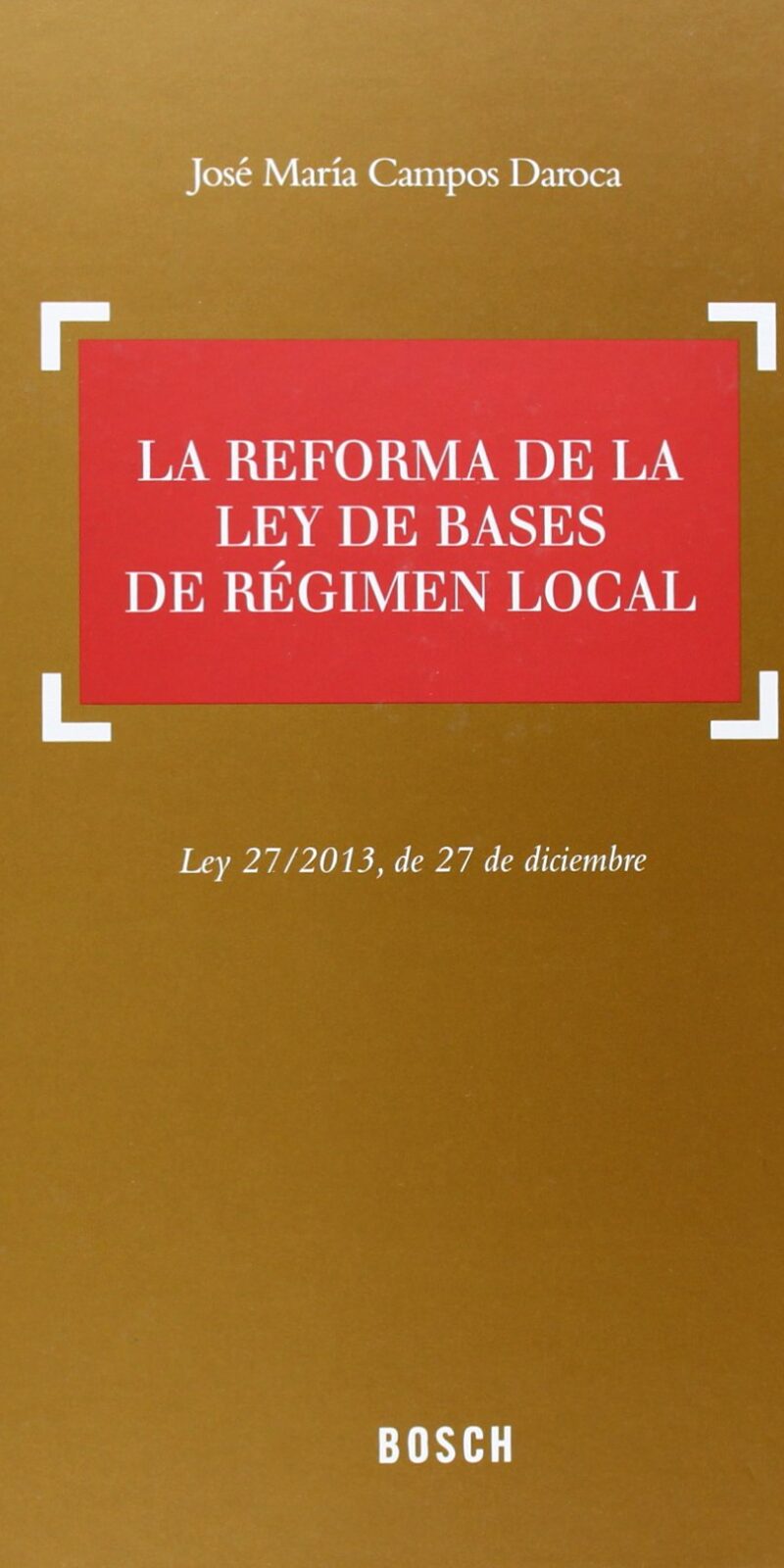 Reforma Ley Régimen Local