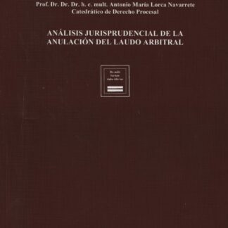 Análisis Jurisprudencial de la Anulación del Laudo Arbitral
