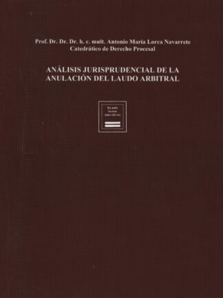 Análisis Jurisprudencial de la Anulación del Laudo Arbitral