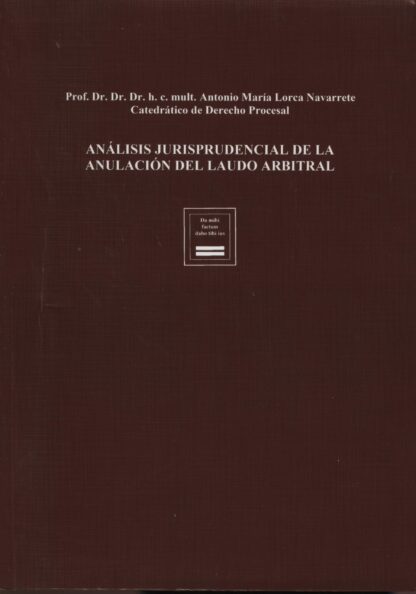 Análisis Jurisprudencial de la Anulación del Laudo Arbitral