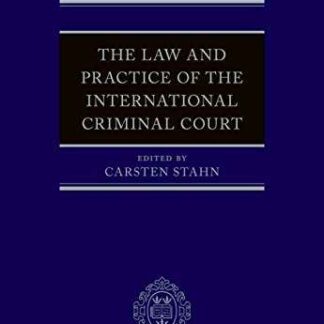 Law and Practice of the International Criminal Court *