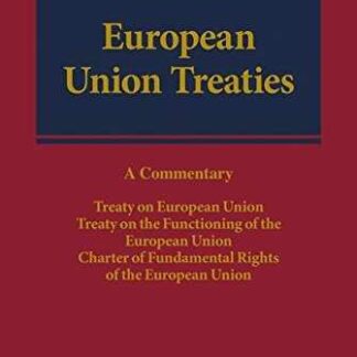 European Union Treaties. A Commentary Treaty on European Union * Treaty on the Functioning of the European Union