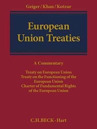 European Union Treaties. A Commentary Treaty on European Union * Treaty on the Functioning of the European Union
