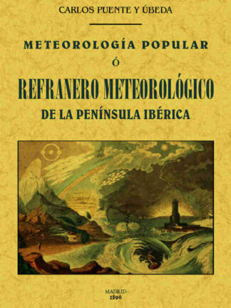 Meteorología popular o refranero meteorológico de la Península Ibérica