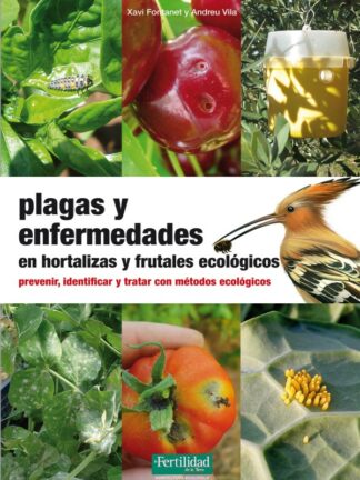 Plagas y enfermedades en hortalizas y frutales ecológicos