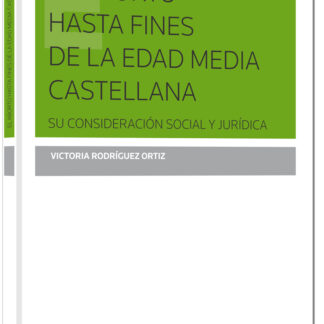Aborto hasta fines de la Edad Media Castallana Su consideración social y jurídica
