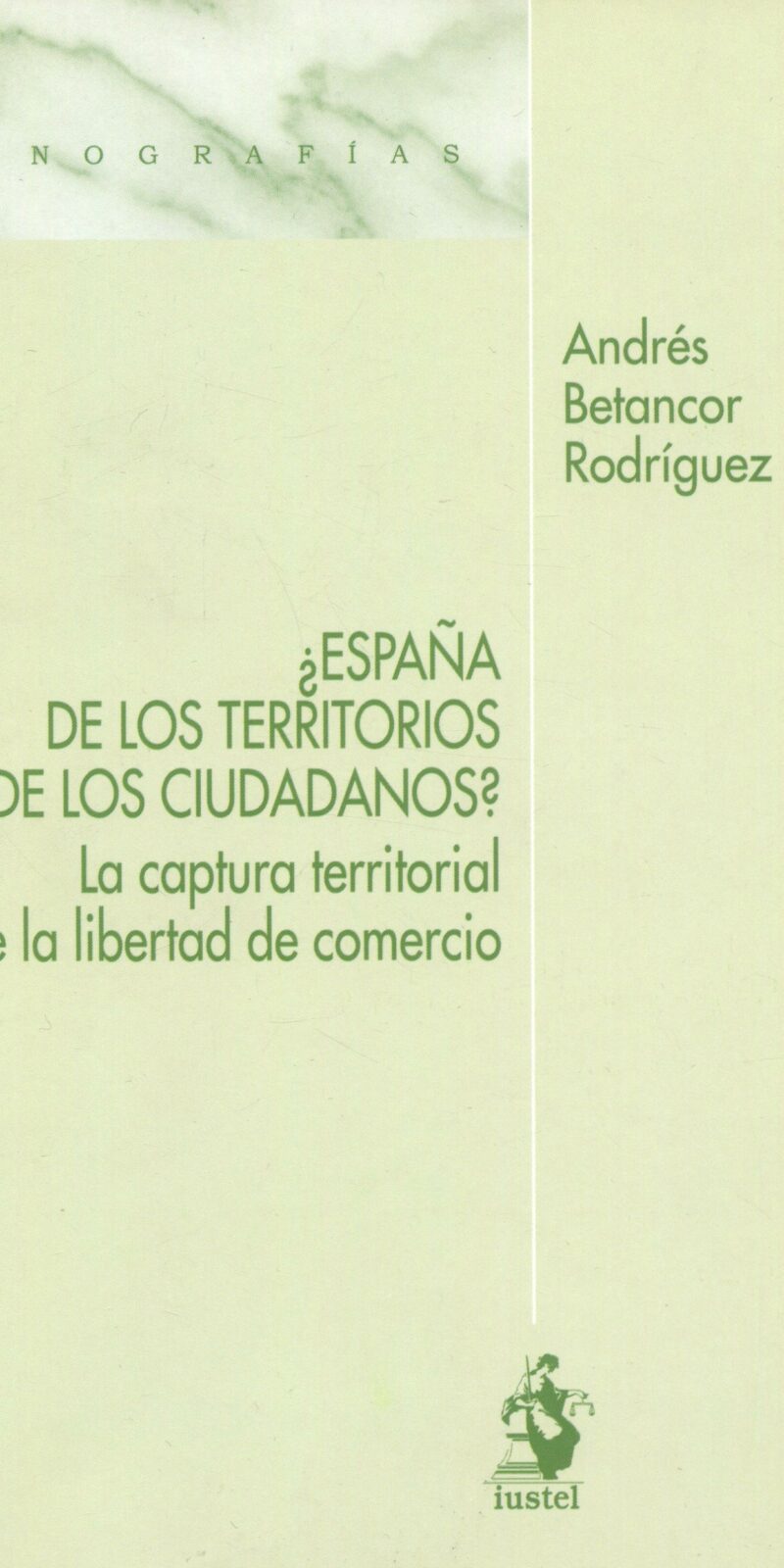 España de Territorios o de Ciudadanos 9788498902600