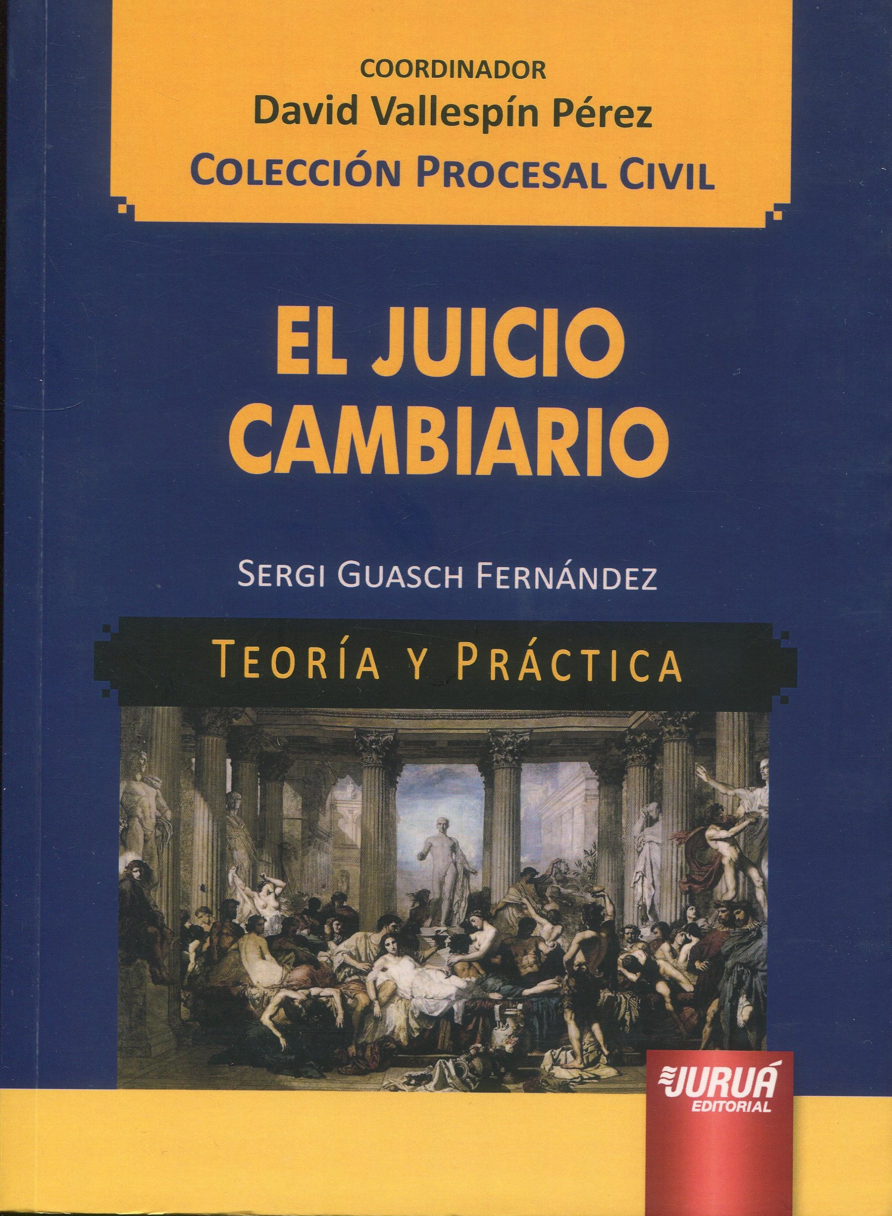 El Juicio Cambiario/ Sergi Guasch Fernández/ 9789897122187