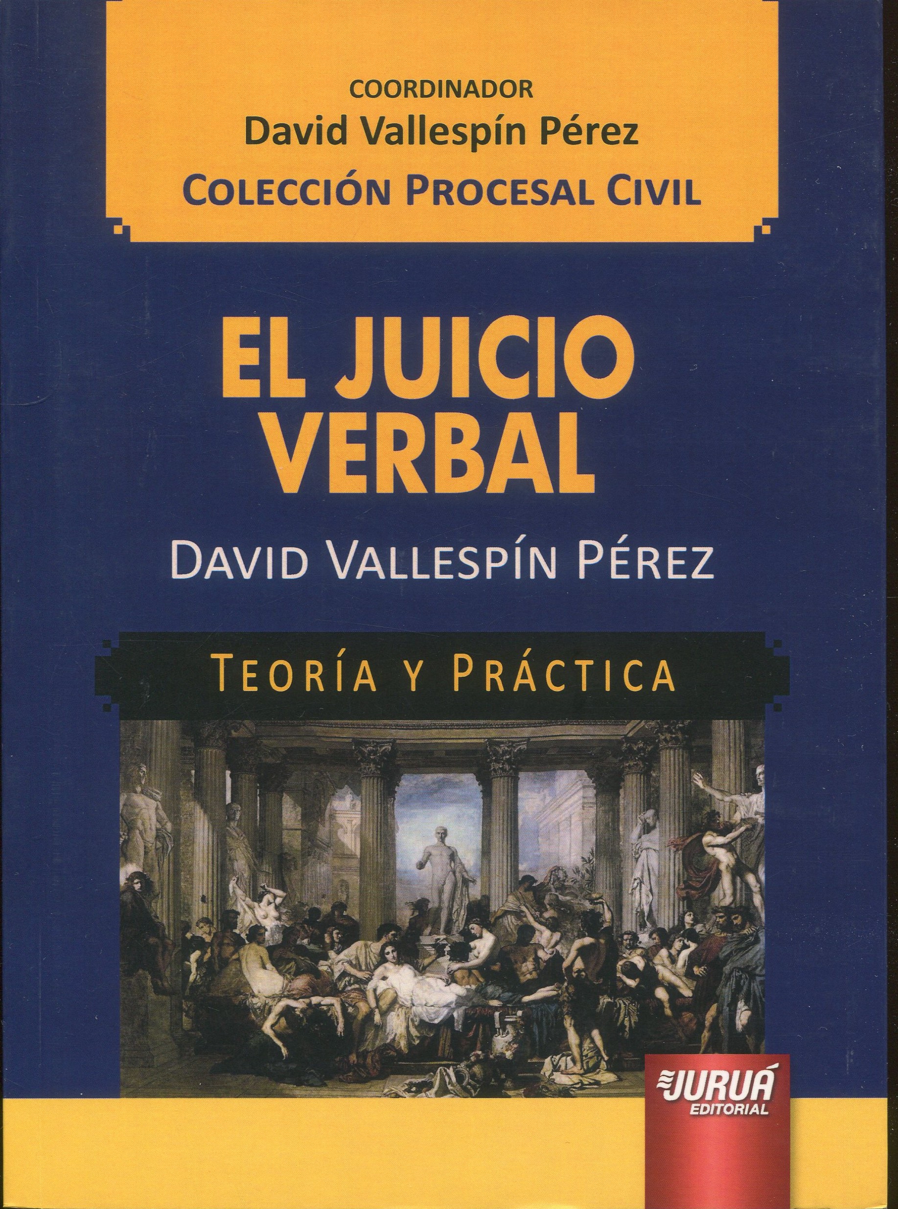 El juicio Verbal / D. Vallespín Pérez/ 9789897122125